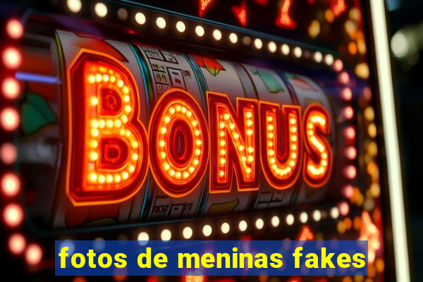 fotos de meninas fakes